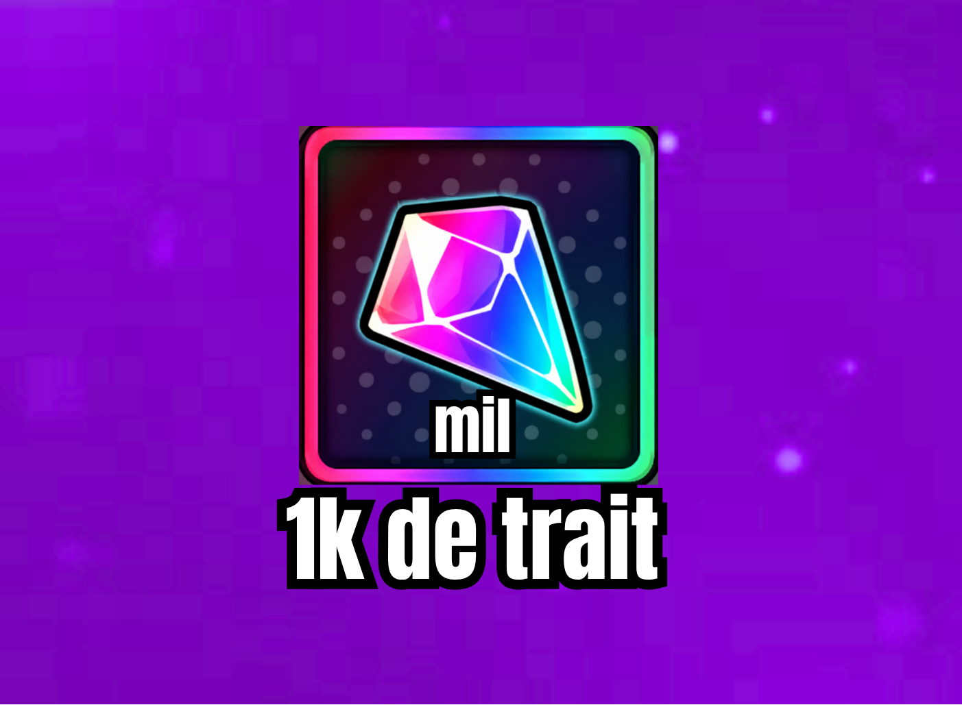 1K de Trait