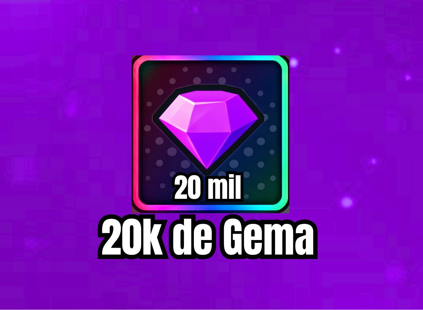 20k de Gemas